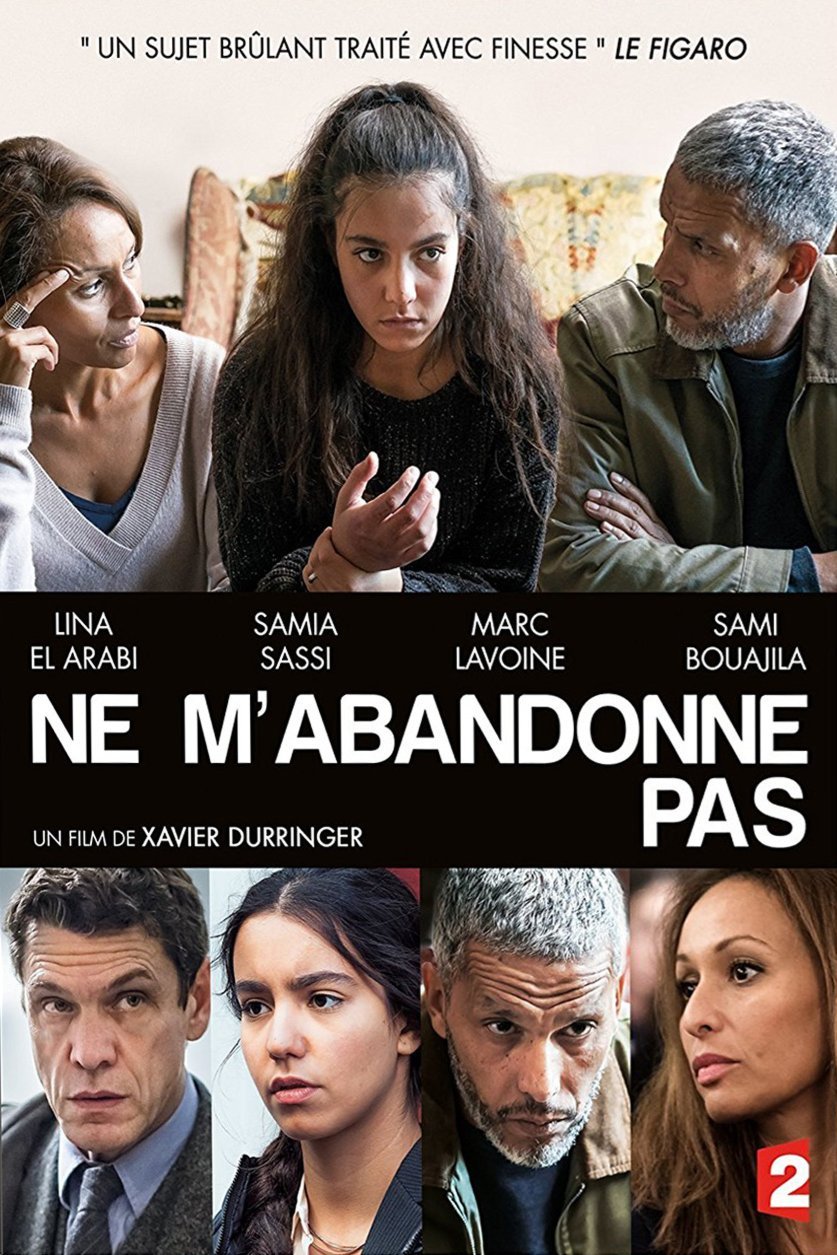 Ne M Abandonne Pas Bande Annonce Ne m'abandonne pas - A movie about indoctrination of Xavier Durringer